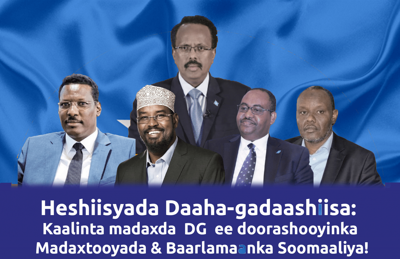 Heshiisyada Daaha-gadaashiisa: Kaalinta hogaamiyayaasha DG ee