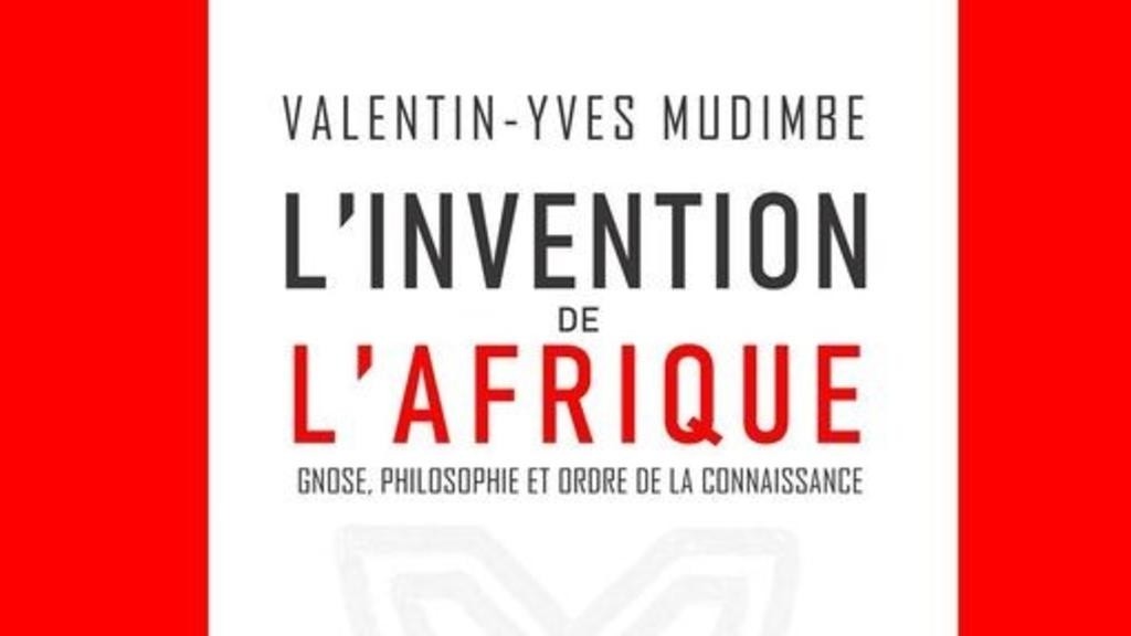 The Invention of Africa ​​finally in French