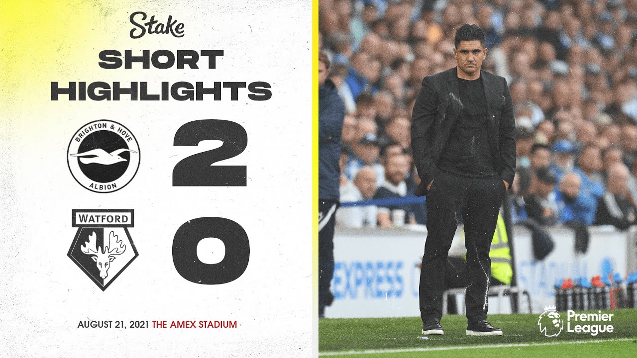 BRIGHTON & HOVE ALBION 2-0 WATFORD |  SHORT HIGHLIGHTS