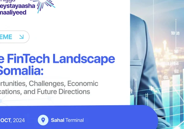 BGS 2024 Forum to Highlight the Impact of Fintech on Somalia’s Economic Development