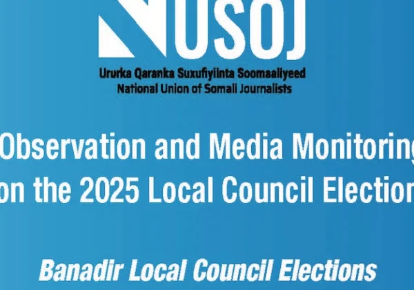 Election Report Applauds Media Professionalism, Peaceful Banadir Polls, Warns of Disinformation